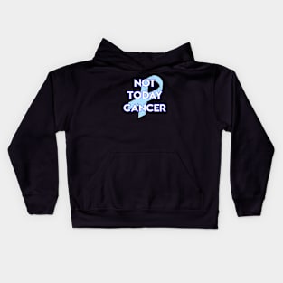 Not Today Cancer Light Blue Ribbon Kids Hoodie